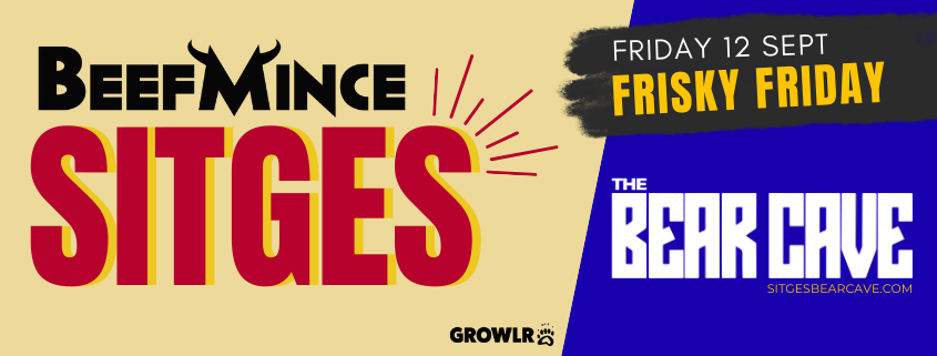 BEEFMINCE Friday Sitges Bear Week